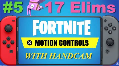 Fortnite Nintendo Switch Motion Controls w/ Handcam Episode 5 - YouTube