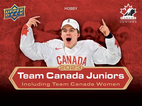 2023 UD TEAM CANADA JUNIORS HOCKEY « Imperial Garden Sports ...