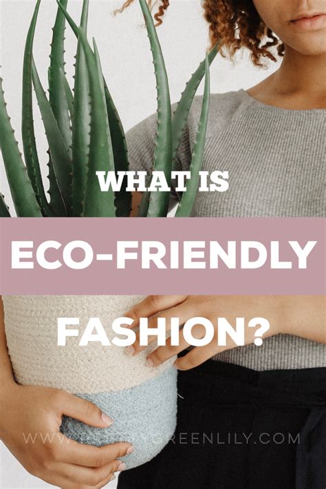 What Is Eco-Friendly Fashion? - Pretty Green Lily - Fashion