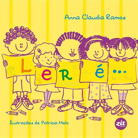 Ler é… – Anna Claudia Ramos