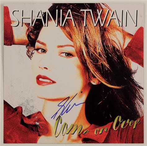 Lot Detail - Shania Twain Signed "Come On Over" 12" Album Cover Photograph