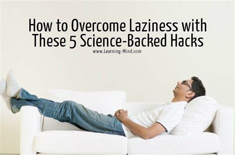 How to Overcome Laziness with These 5 Science-Backed Hacks | via ...