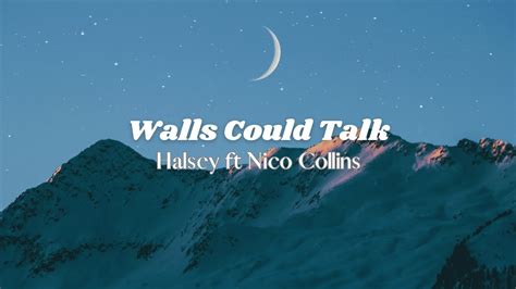 Walls Could Talk Lyrics-Halsey - YouTube