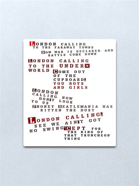 "London calling lyrics" Metal Print for Sale by Flashboy | Redbubble