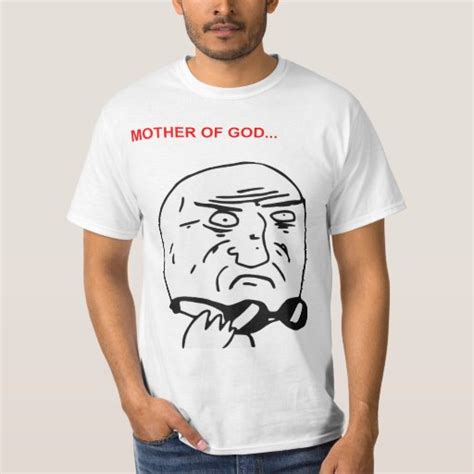 Mother of God Rage Face Comic Meme T Shirt | Zazzle