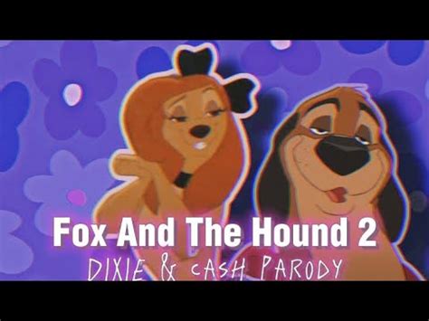 The Fox And The Hound 2- Dixie & Cash | Parody | #videoshort # ...