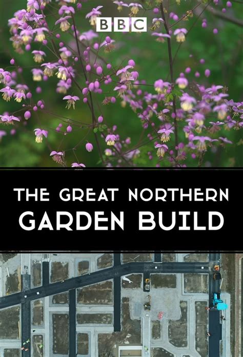 The Great Northern Garden Build - TheTVDB.com