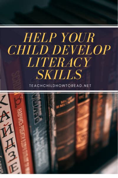 Help Your Child Develop Literacy Skills – Teach Child How To Read