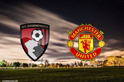 Streaming : Apakah Pertandingan Bournemouth vs MU disiarkan di TV