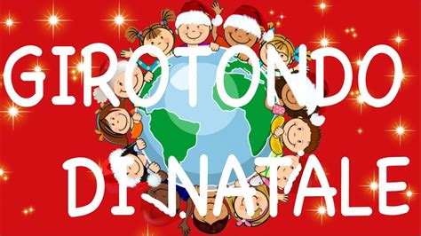 GIROTONDO DI NATALE- CANZONE - speciale Natale- testo in descrizione ...