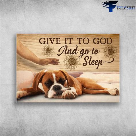 Boxer Dog Sleeping - Give It To God, Sleep - FridayStuff