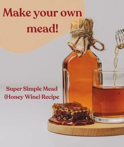 How to Make Mead - Garden