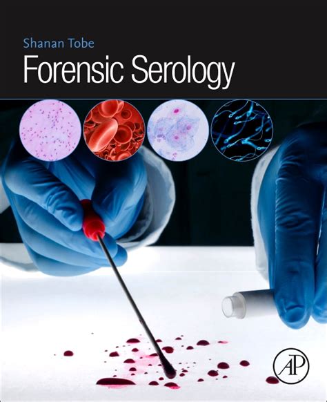 Forensic Serology - Edition 1 - By Shanan S. Tobe Elsevier Inspection Copies