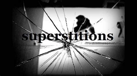 9 Interesting Superstitions with Reasons – Aadyanta Life