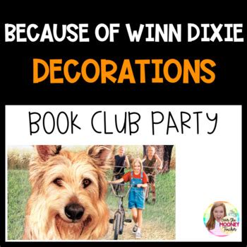 Because of Winn Dixie Party Decorations and Bookmarks FREEBIE | TpT