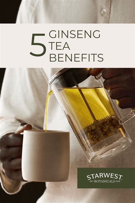 5 Ginseng Tea Benefits - Starwest Botanicals