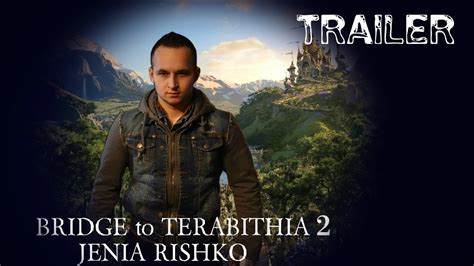 ~BRIDGE TO TERABITHIA 2 JENIA RISHKO - TRAILER~ - YouTube