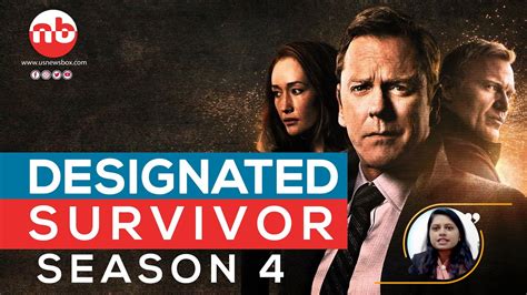 Is Designated Survivor Season 4 Possible? - Release Date and Plot Details - US News Box Official ...