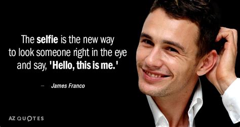 TOP 25 QUOTES BY JAMES FRANCO (of 148) | A-Z Quotes