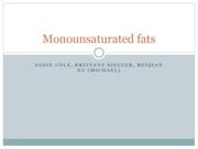 Monounsaturated fats - Monounsaturated fats SADIE COLE BRITTANY SIEGLER BEIQIAN XU MICHAEL ...