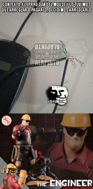 Meet the Engineer - Meme subido por ALAPINTO :) Memedroid