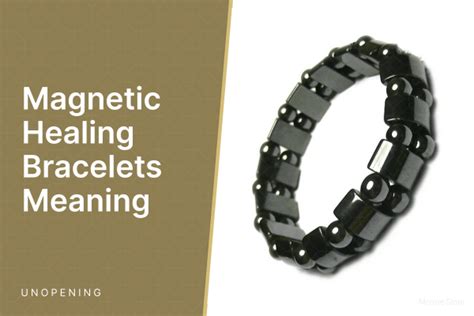 Magnetic Bracelet Meaning: Discovering Benefits | Unopening