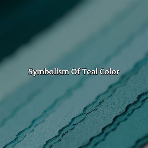 What Does The Color Teal Represent - colorscombo.com