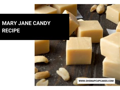 Mary Jane Candy Recipe - Oh Snap! Cupcakes