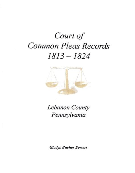 Court of Common Pleas Records 1813-1824, Lebanon County Pennsylvania ...