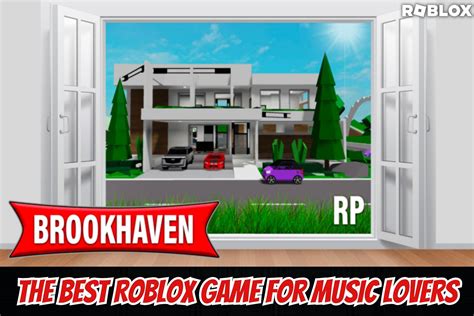 5 reasons why Brookhaven RP is the best Roblox game for music lovers