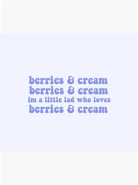 "berries and cream berries and cream im a little lad who loves berries ...