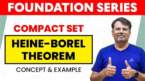 Heine Borel Theorem | Concept and Example | Foundation Series by Gp sir - YouTube