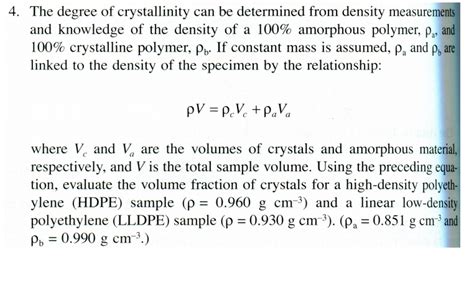 Solved 4. The degree of crystallinity can be determined from | Chegg.com