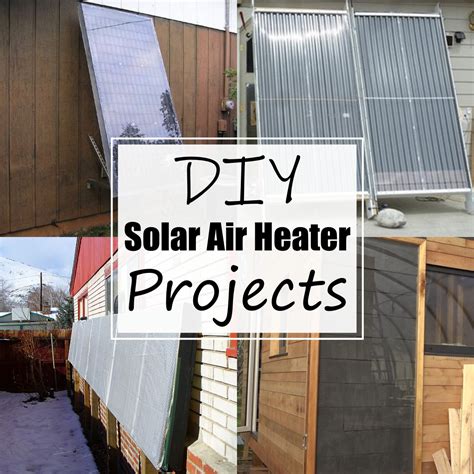 12 DIY Solar Air Heater Projects Cheap - All Sands