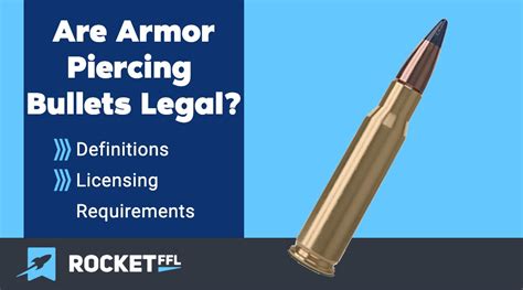 AP Ammo - Are armor piercing bullets legal? - RocketFFL