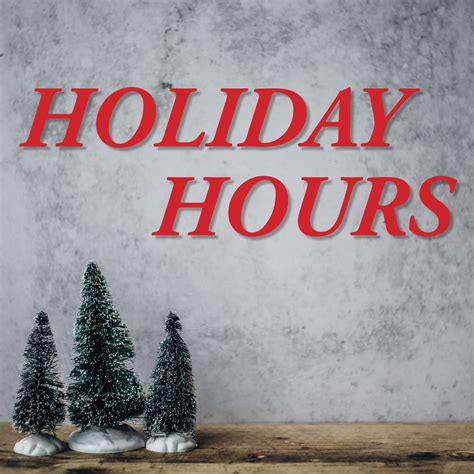 Holiday Hours - Goodwill Industries of San Diego County