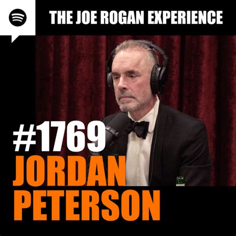 #1769 - Jordan Peterson by The Joe Rogan Experience | Podchaser