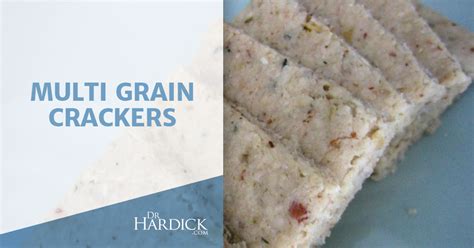 Multi-Grain Crackers Recipe - Surprisingly Easy | DrHardick