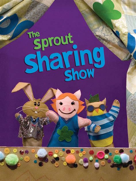 Sprout Sharing Show - Where to Watch and Stream - TV Guide