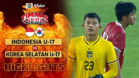 Highlights - Indonesia VS Korea Selatan | Timnas U-17 Match Day 2023 - YouTube