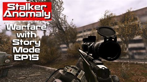 Stalker Anomaly | Warfare With Story Mode | Episode 15 | Survival | FPS ...