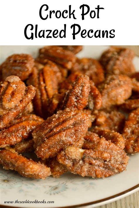 Crock Pot Glazed Pecans Recipe | Pecan recipes, Cinnamon nuts recipe ...