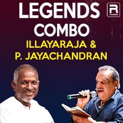 Legends Combo - Illayaraja & P. Jayachandran Songs Download, Legends Combo - Illayaraja & P ...