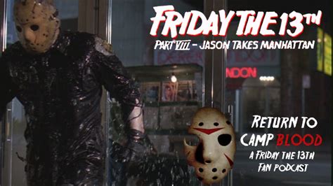 Return To Camp Blood Podcast: Jason Takes Canada, eh? (Retro On Friday ...