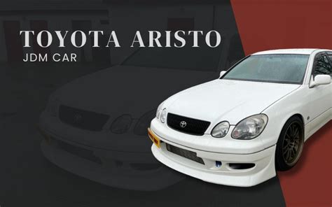 Toyota Aristo JDM Car - JDM Sport Classics