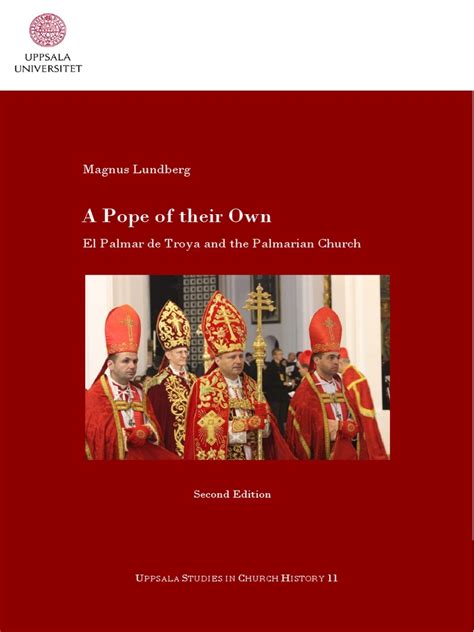 Magnus Lundberg, A Pope of their Own: El Palmar de Troya and the Palmarian Church | PDF ...