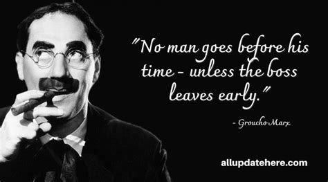 Groucho Marx Quotes On Happiness, Reality, Age, Politics, Inspirational