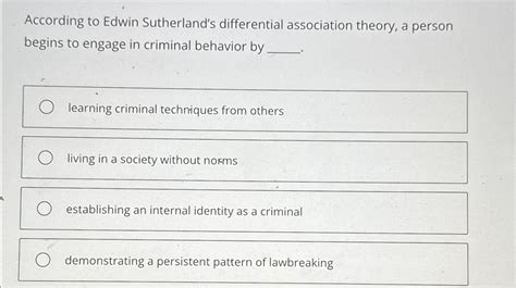 Solved According to Edwin Sutherland's differential | Chegg.com