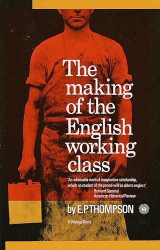 Making of the English Working Class by Thompson, E. P.: Brand New ...