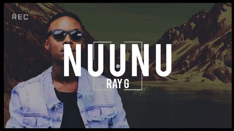 RAY G - NUUNU (Official Acarttech Lyrics Video) - YouTube